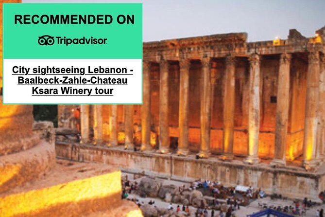 Lebanon tour Baalbek ruins & Ksara w/pick-up, lunch,guide+entries - A full day that mixes Roman scale with a real winery stop